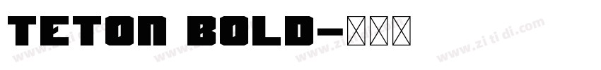 Teton Bold字体转换 Teton Bold字体转换